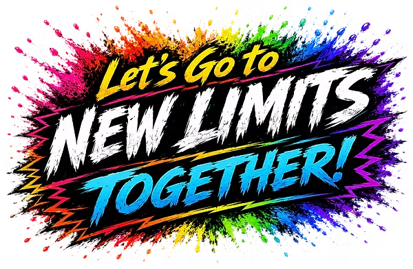 Let's go to new limits together